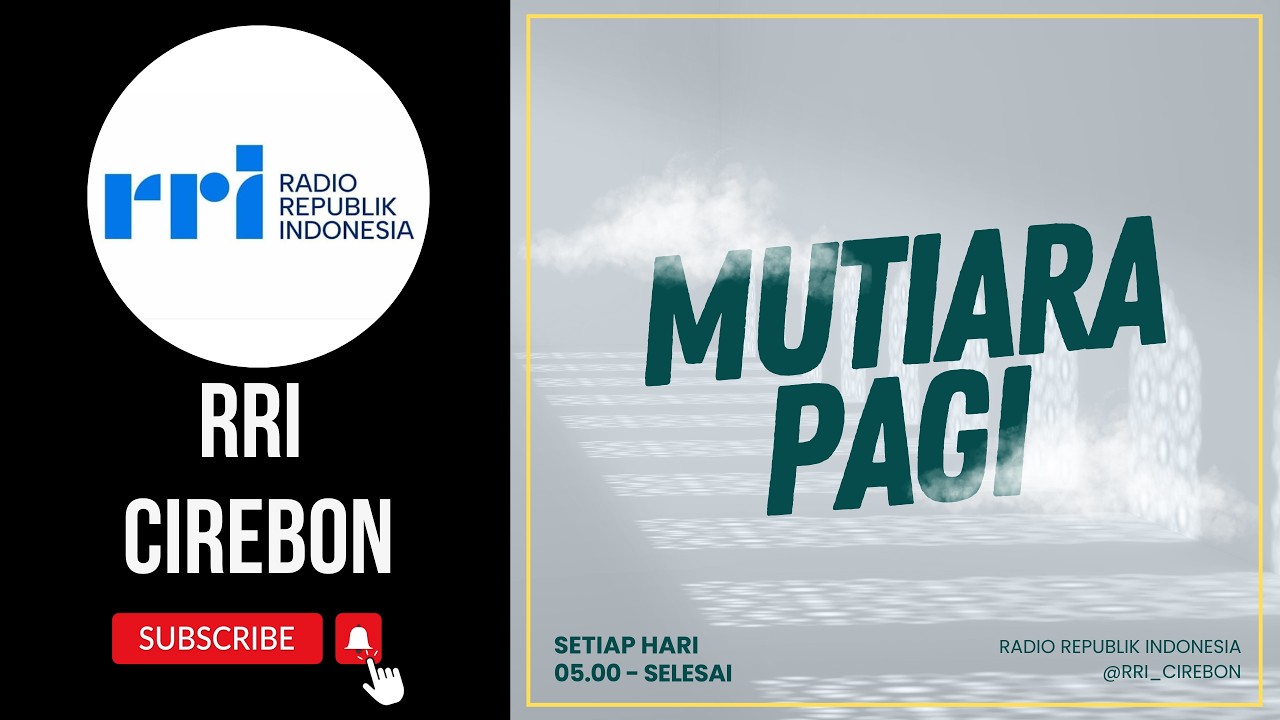 🔴 Selasa, 3 Februari 2026 || Mutiara Pagi RRI Cirebon