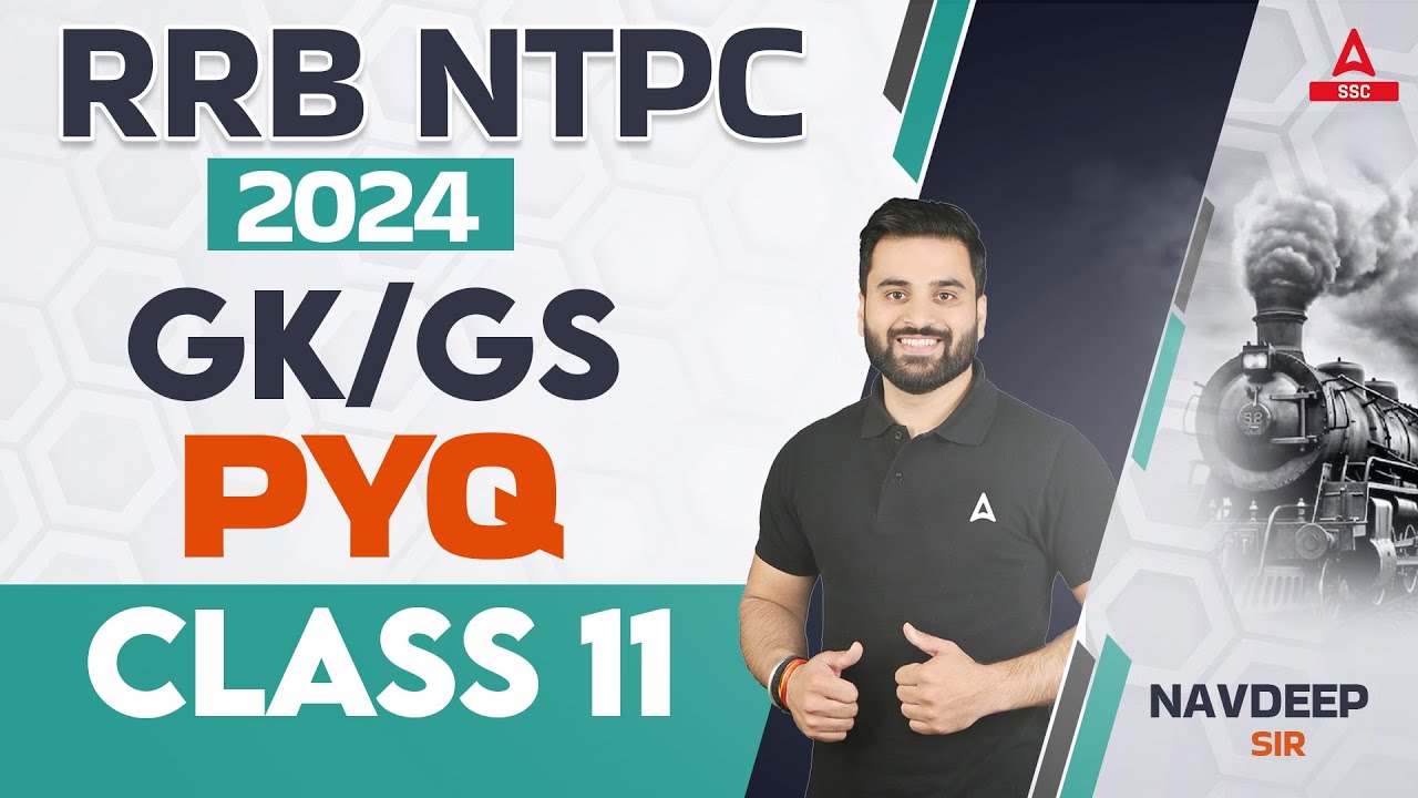RRB NTPC 2024 | GK GS Classes For RRB NTPC 2024 | GK GS PYQ For RRB NTPC | Part 11 | By Navdeep Sir