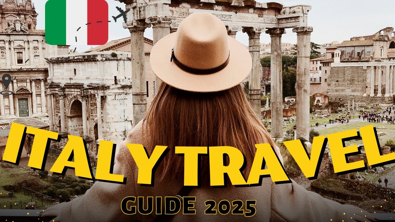 Italy Travel Guide  2025 | Dream Destination