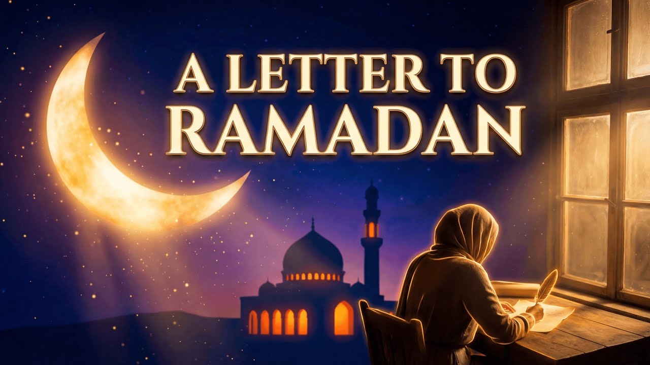 A Letter to Ramadan 🤍 Emotional Ramadan Nasheed That Will Touch Your Heart