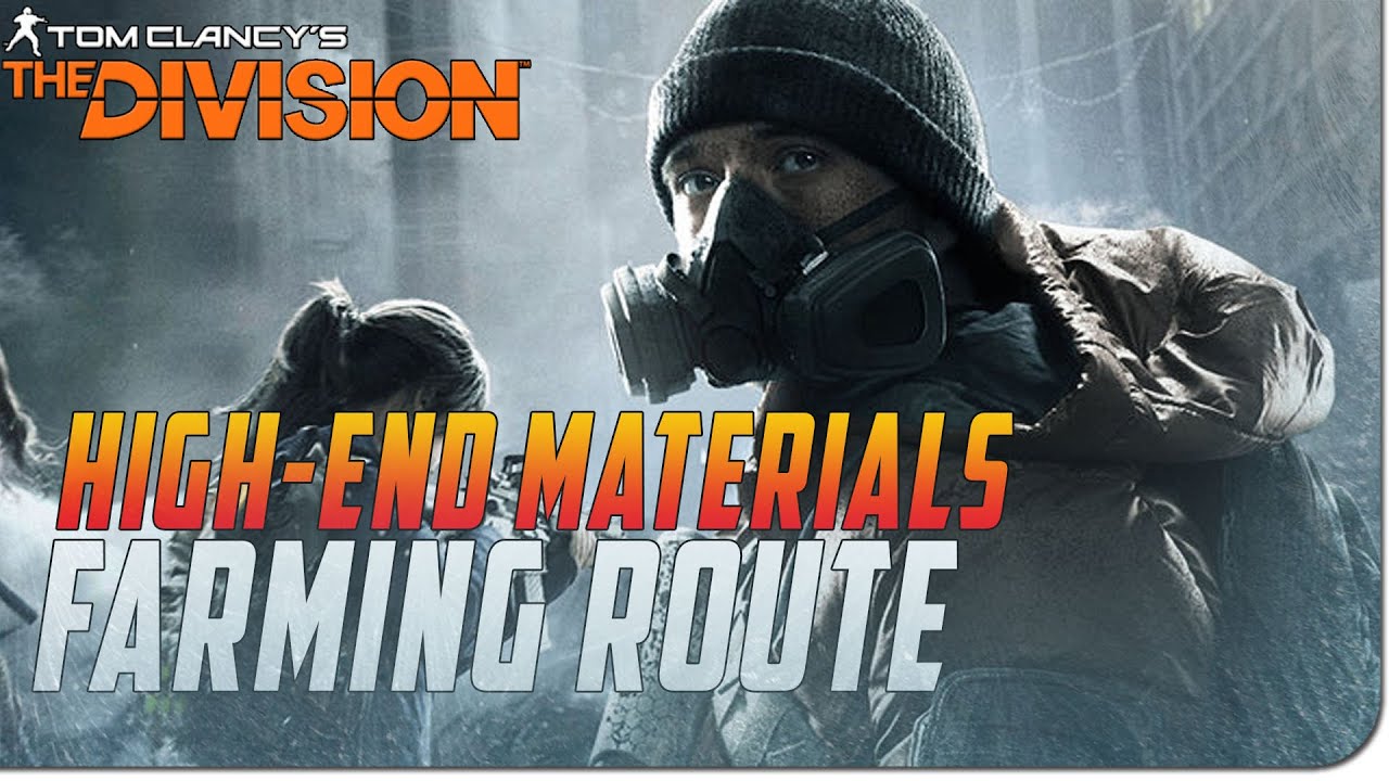 The Division: High-End Crafting Materials Farming Route!
