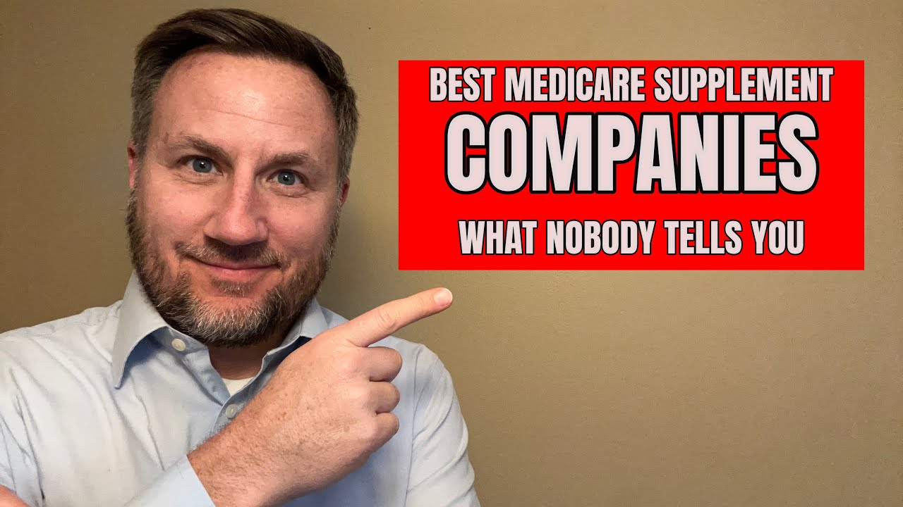Best Medicare Supplement Companies (and Biggest Traps)