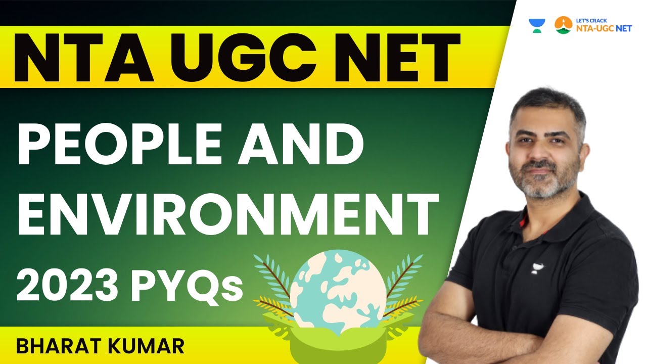 People and Environment 2023 PYQs | NTA UGC NET | Bharat Kumar