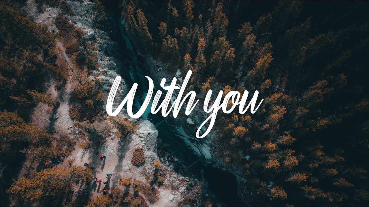 Jake Hill & Josh A - With you (Lyrics)