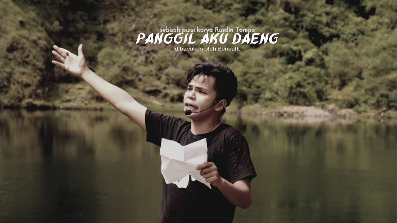 DARI DANAU TANRALILI | PANGGIL AKU DAENG (karya Rusdin Tompo)