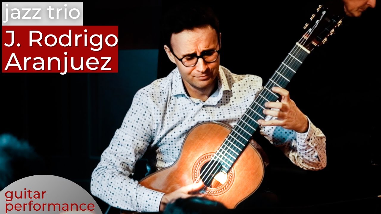 J. Rodrigo: Adagio - Concerto de Aranjuez with guitar and Jazz Trio