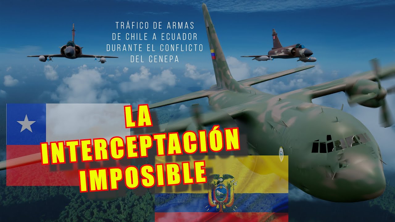 Armas de Chile al Ecuador en 1995: La interceptación imposible