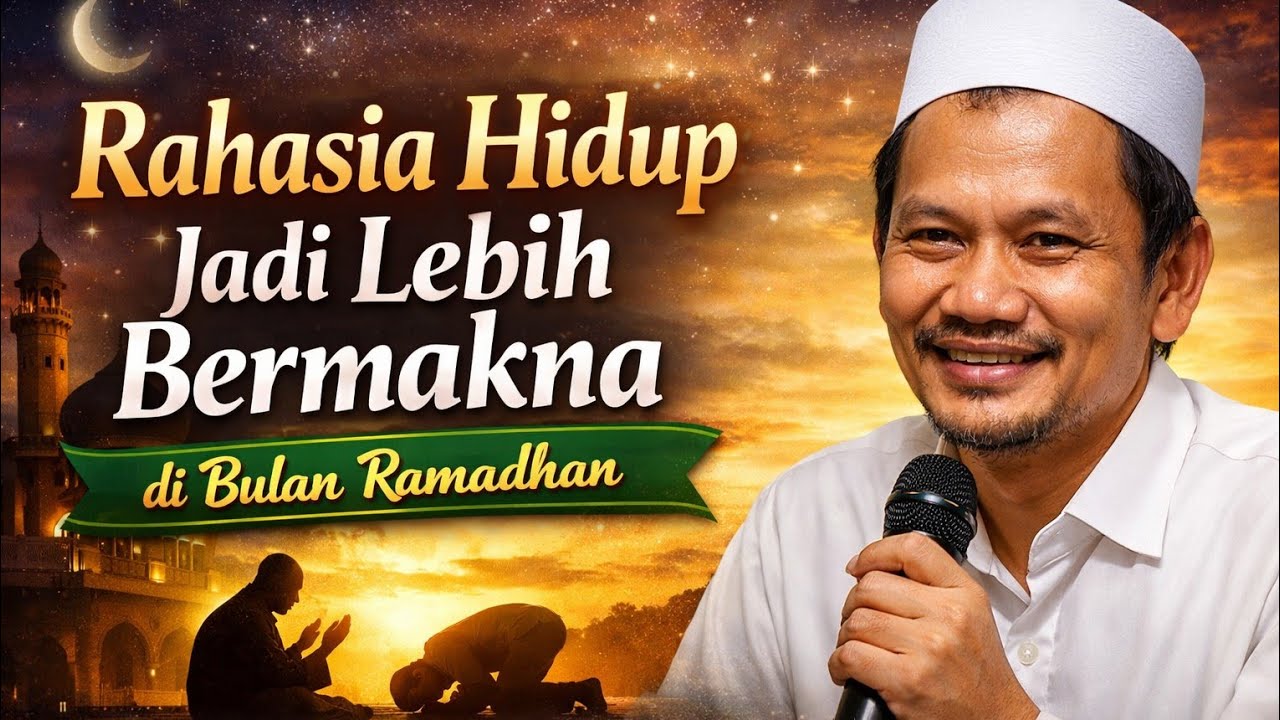 Rahasia Hidup Jadi Lebih Bermakna di Bulan Ramadhan | Nasehat Menyentuh Gus Baha