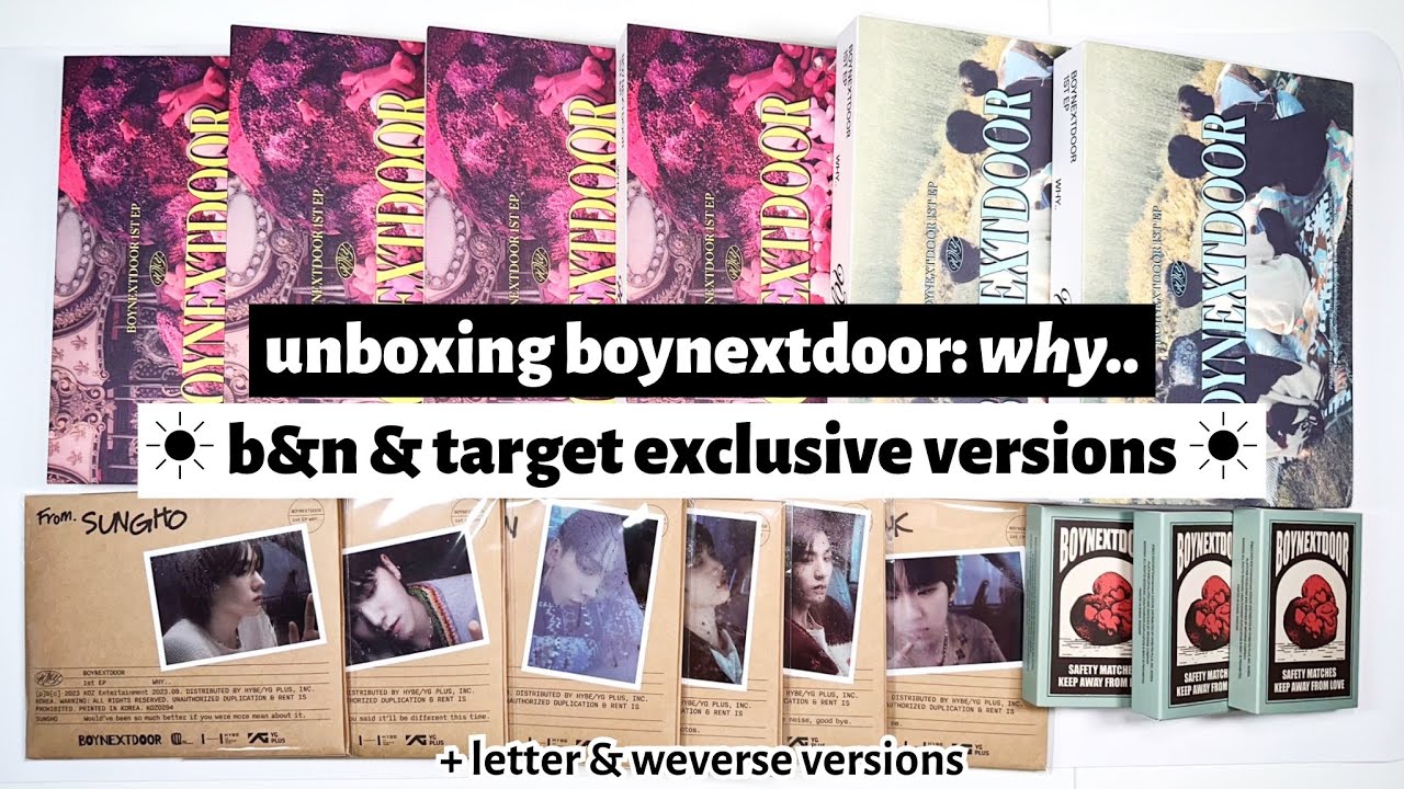 ☼ unboxing boynextdoor: why.. ☀︎ b&n & target exclusives + letter & weverse versions ☼