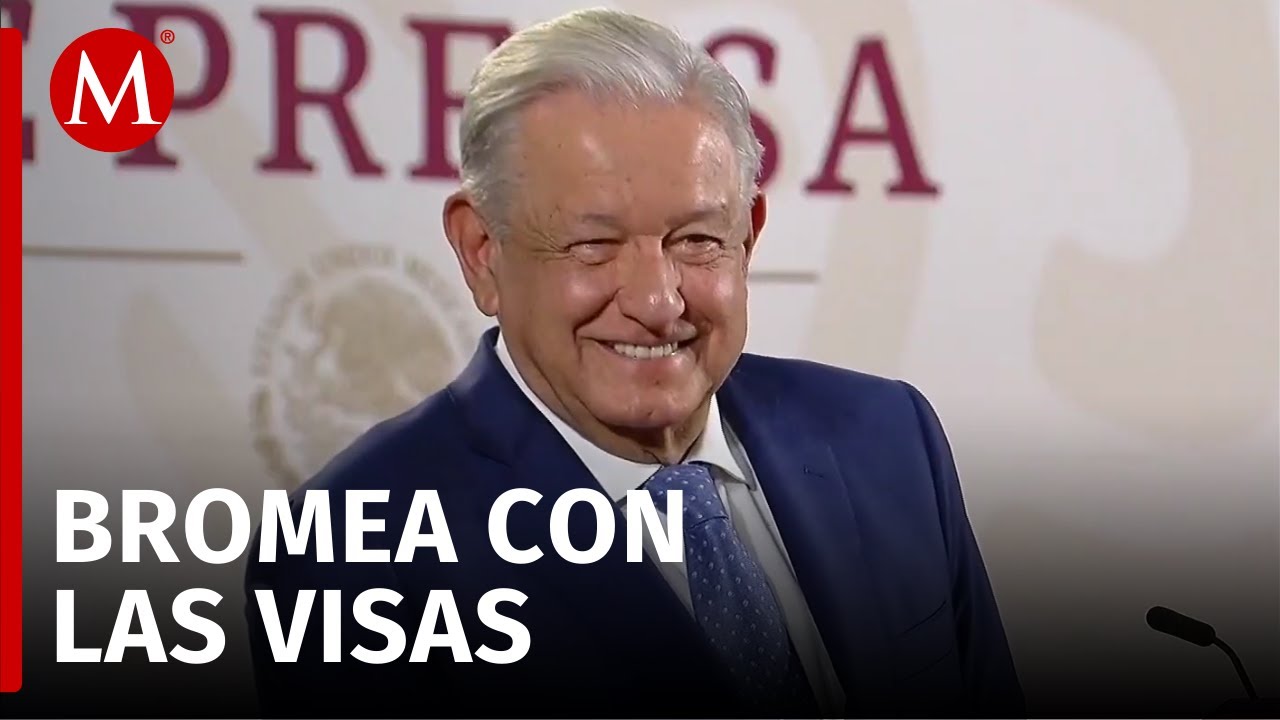 ⁠¿Por gentrificación? AMLO bromea con ser más rigurosos con visas a estadunidenses