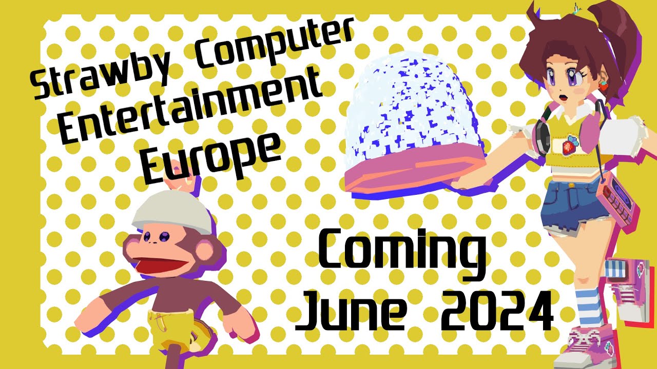 Strawby Computer Entertainment Europe - Coming this June!
