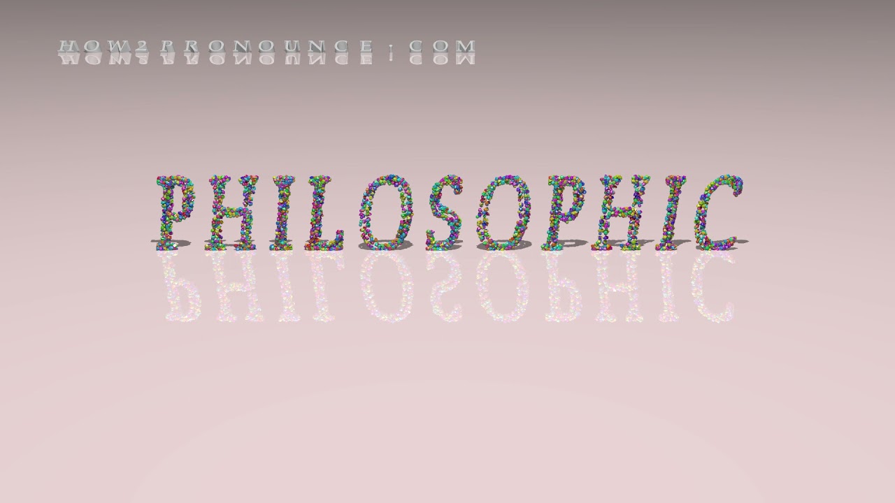 philosophic - pronunciation