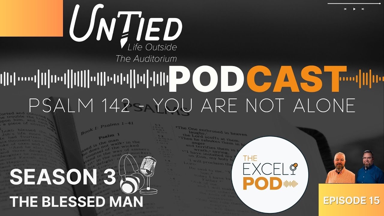 Psalm 142 - You Are Not Alone