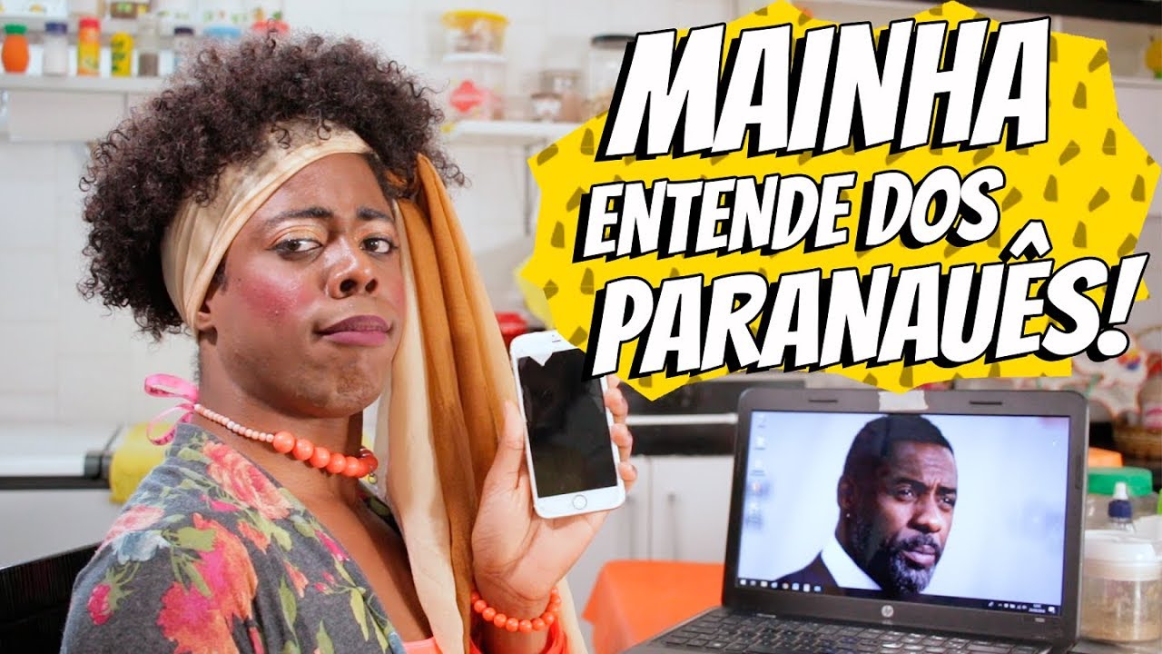 Mainha entende dos paranauês!