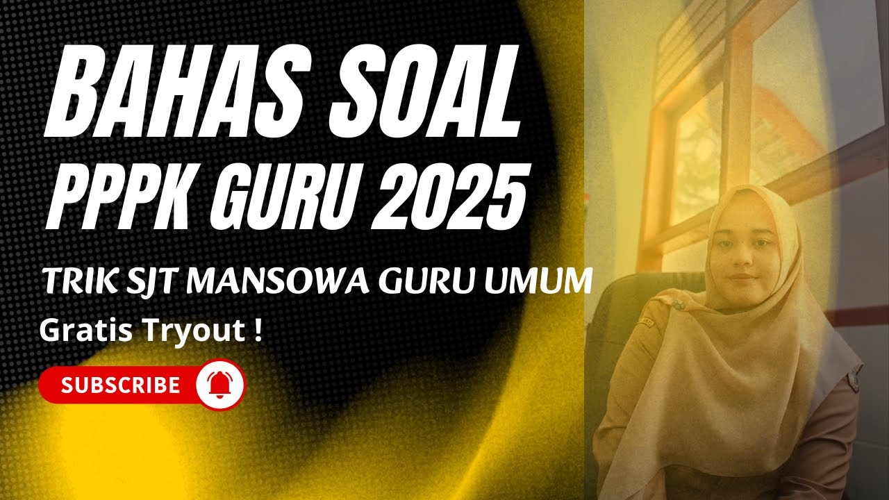 SOAL SJT MANSOWA TES PPPK GURU 2025