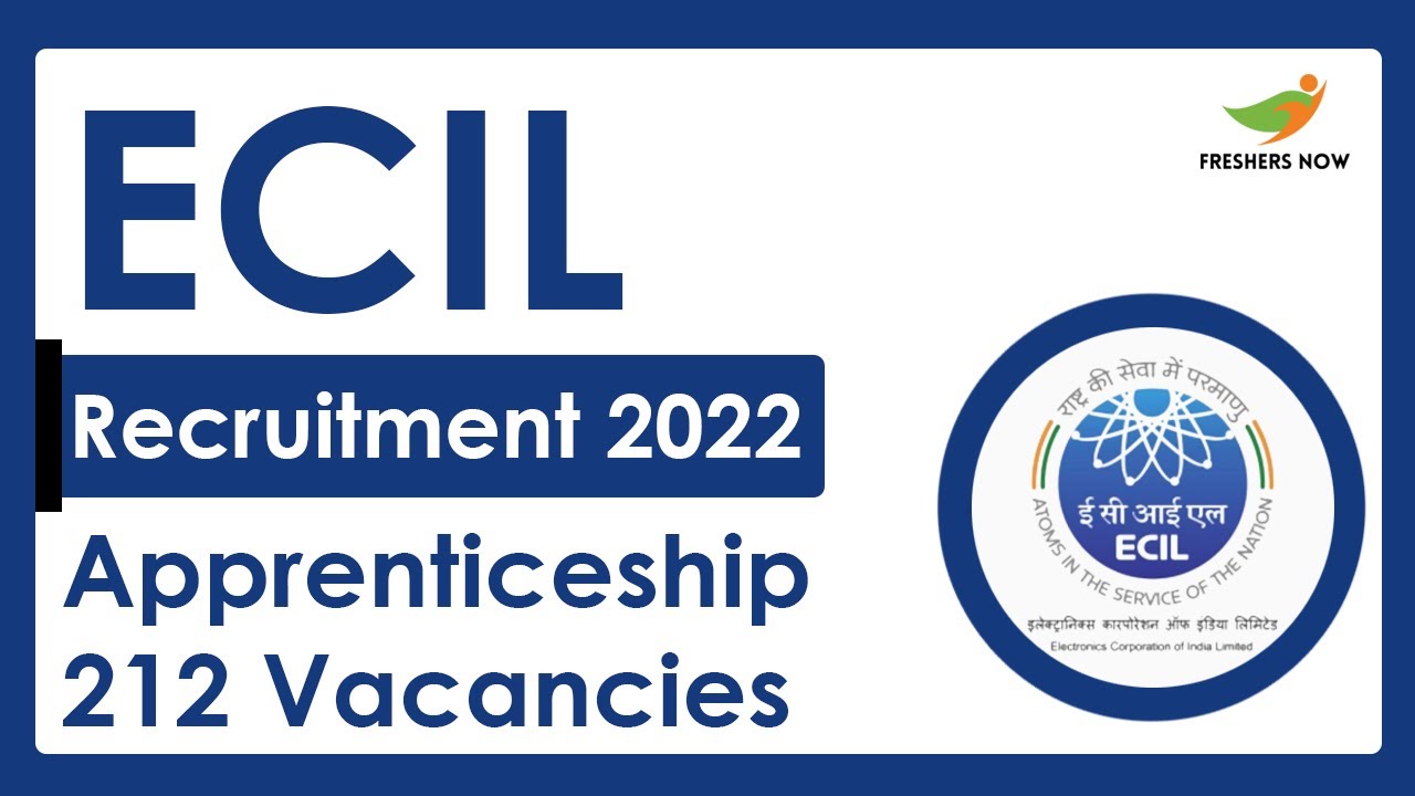 Ecil Recruitment 2022 | Apprenticeship | Required Skills, How to Apply