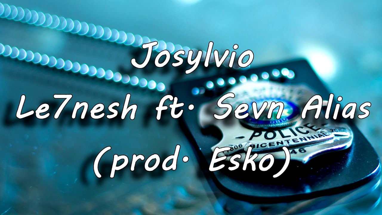 Josylvio - Le7nesh ft. Sevn Alias [prod. Esko] [Bass Boosted]