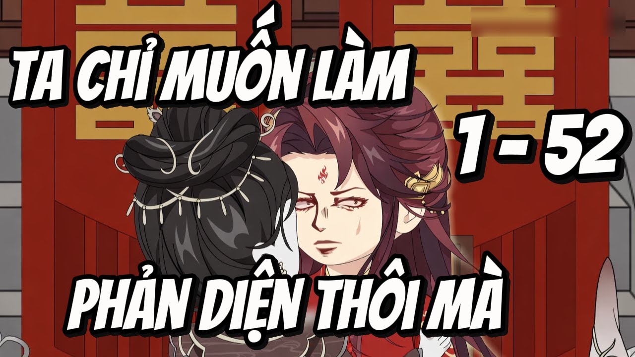 Tập 1 - 52 | Ta Chỉ Muốn Làm Phản Diện Thôi Mà | MP VietSub