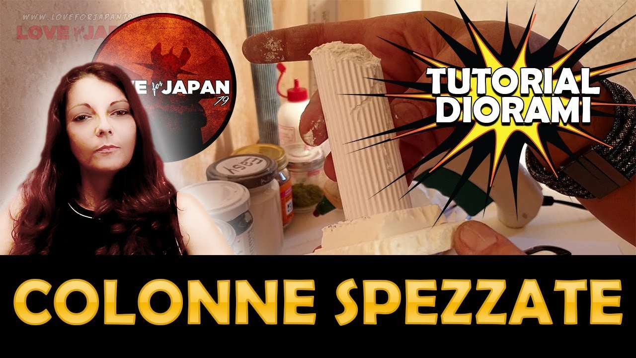 COME CREARE LE COLONNE SPEZZATE - TUTORIAL DIORAMI