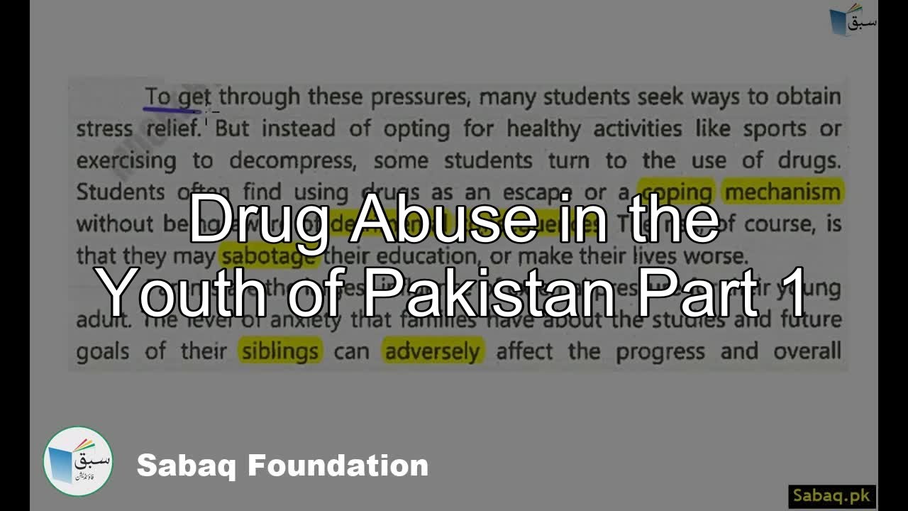 Drug Abuse in the Youth of Pakistan Part 1, English Lecture | Sabaq.pk