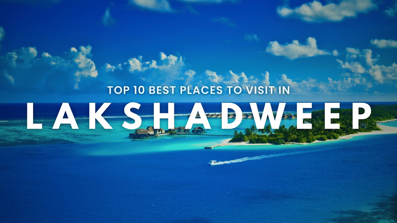 Top 10 Best Places to Visit in Lakshadweep 🇮🇳 | Complete Lakshadweep Travel Guide 2026 🌊✨