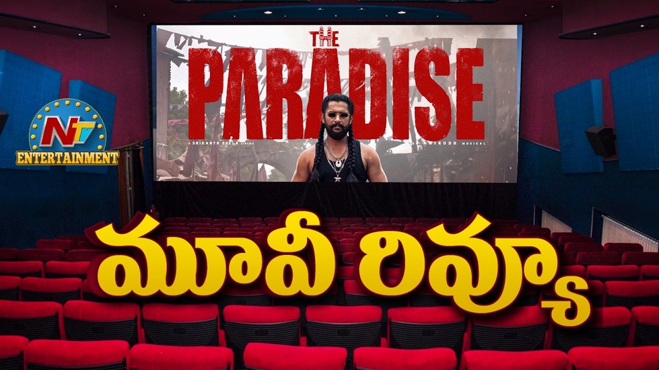 The Paradise Movie Review | Nani | Srikanth Odela | Anirudh Ravichander | NTV ENT