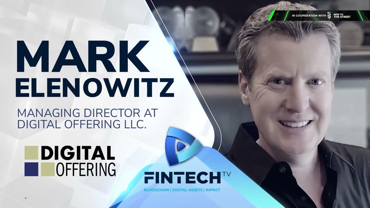 Mark Elenowitz , Managing Director, Digital Offering LLC - In association with Fintech