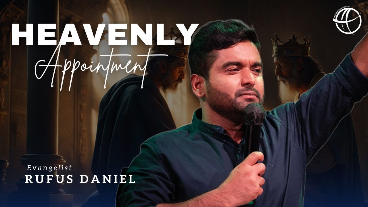 HEAVENLY APPOINTMENT | EVG. RUFUS DANIEL | 10.29.2023 |  AHAVAH CHRISTIAN FELLOWSHIP