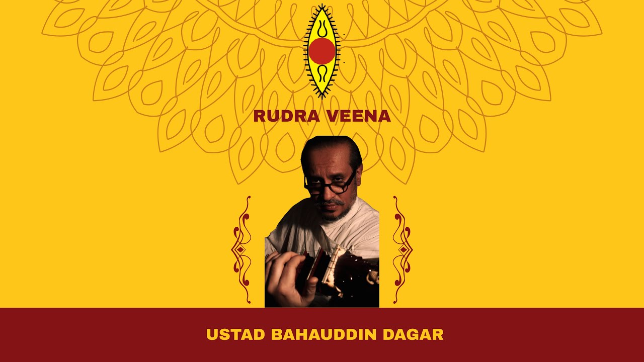 Day - 6 | SPIC MACAY | Ustad Bahauddin Dagar (SNA Awardee) - Rudra Veena