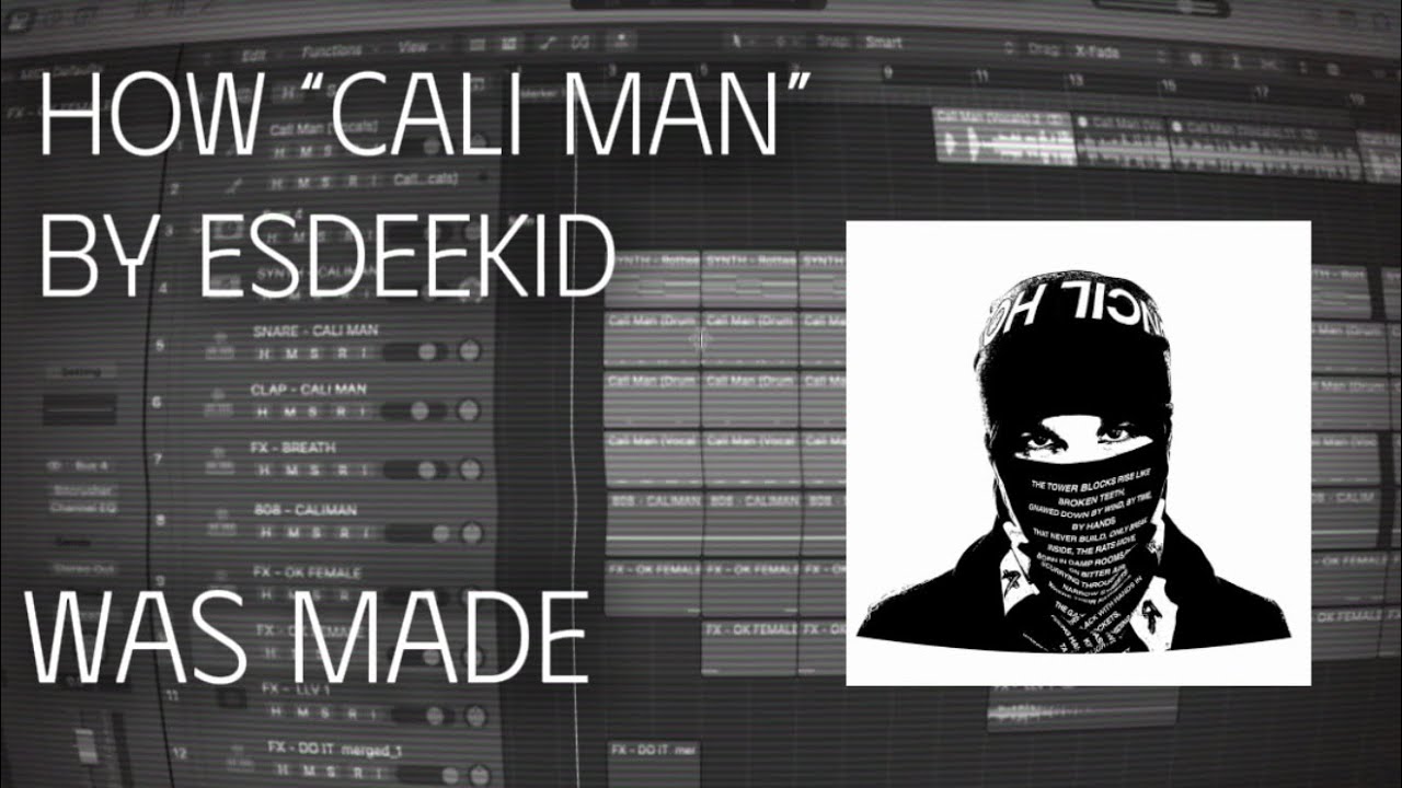 How “Cali Man” by EsDeeKid was made 