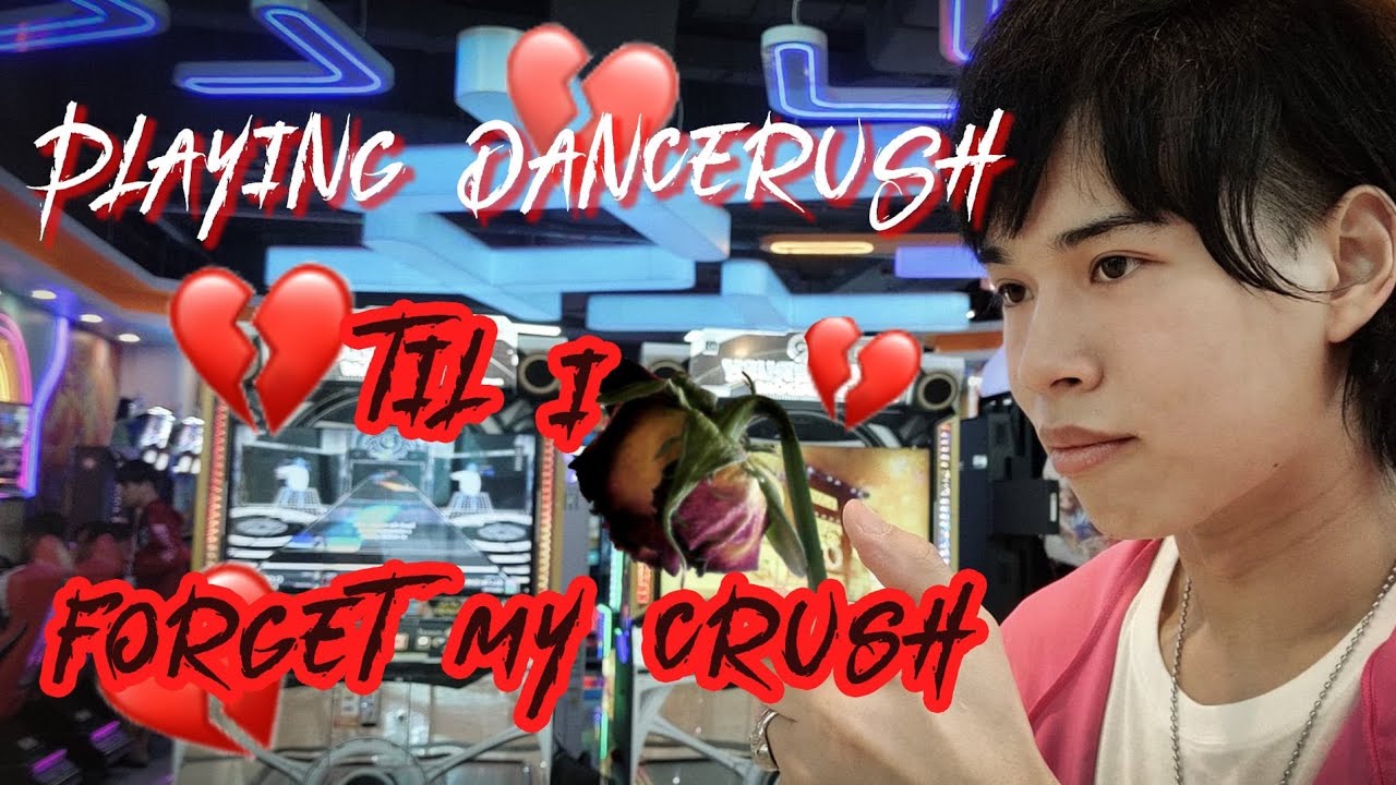 Playing Dancerush until I forget my crush (fixed)  🥀 #live