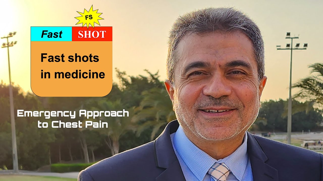 Fast Shots  in Medicine - Emergency Approach to Chest Pain