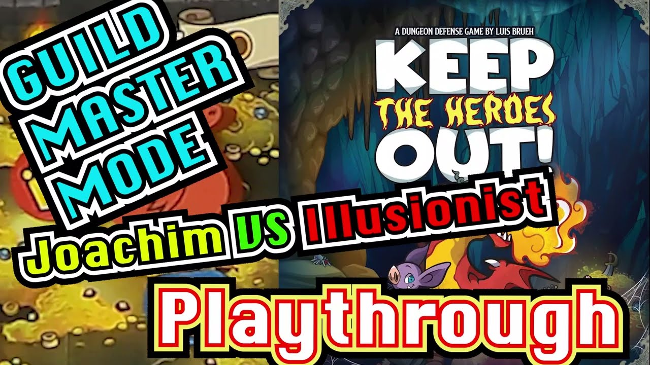 Keep The Heroes Out - Guild Master Mode - 1 vs 1 feat. Illusionist!