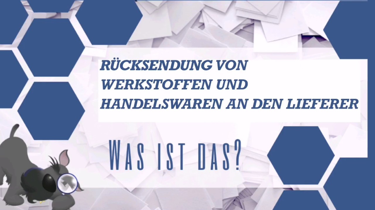 Rücksendung von Werkstoffen und Handelswaren an den Lieferer