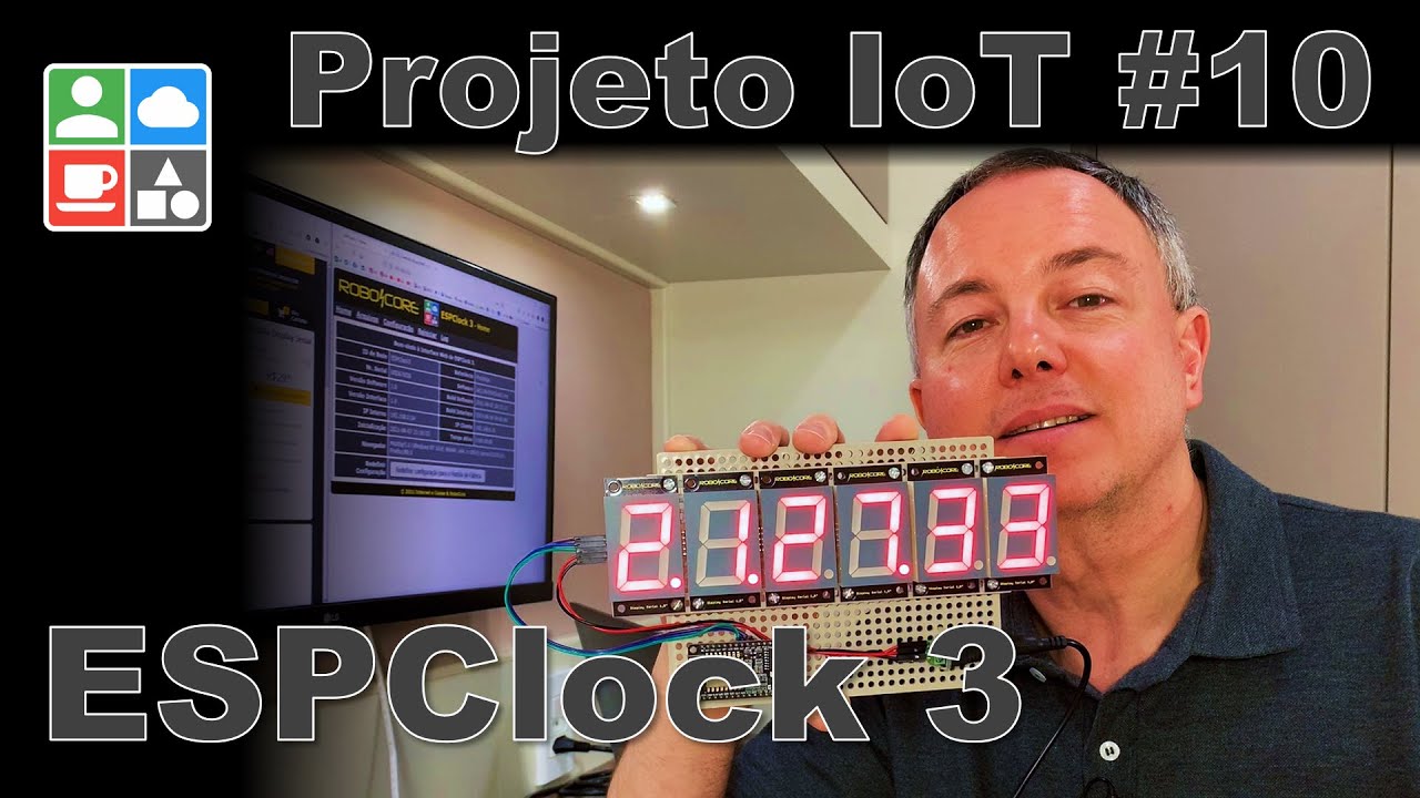 Projeto de IoT #10 - ESPClock 3 - IeC136