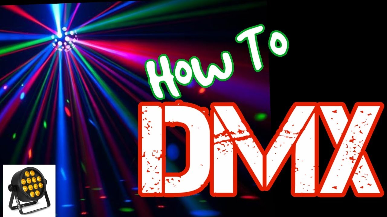 How To DMX, Basic DJ DMX Tutorial & DMX Tips