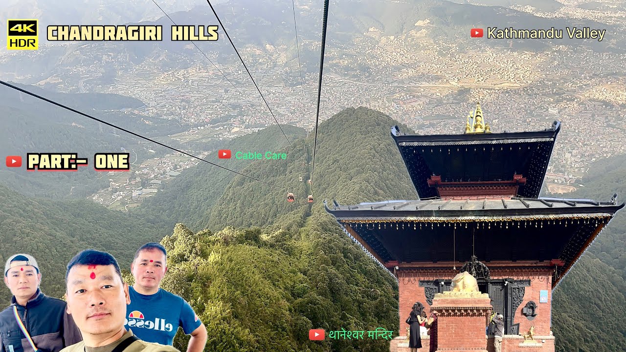 Chandragiri 1st  visit with Thulo Dai and Saila after so many years….feeling overwhelmed-2024