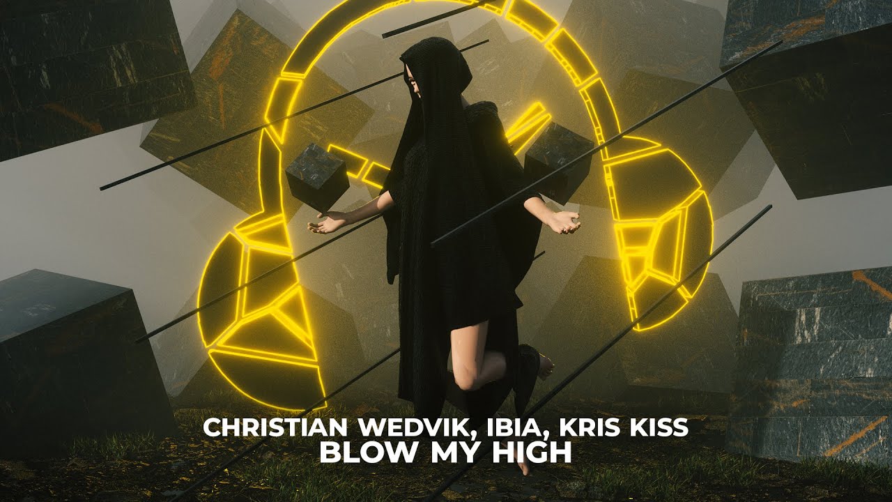 Christian Wedvik & IBIA - Blow My High (Feat. Kris Kiss)