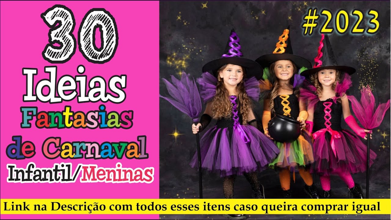 30 Ideias de Fantasias de Carnaval 2023  Infantil para meninas - As mais fofas que você vai ver