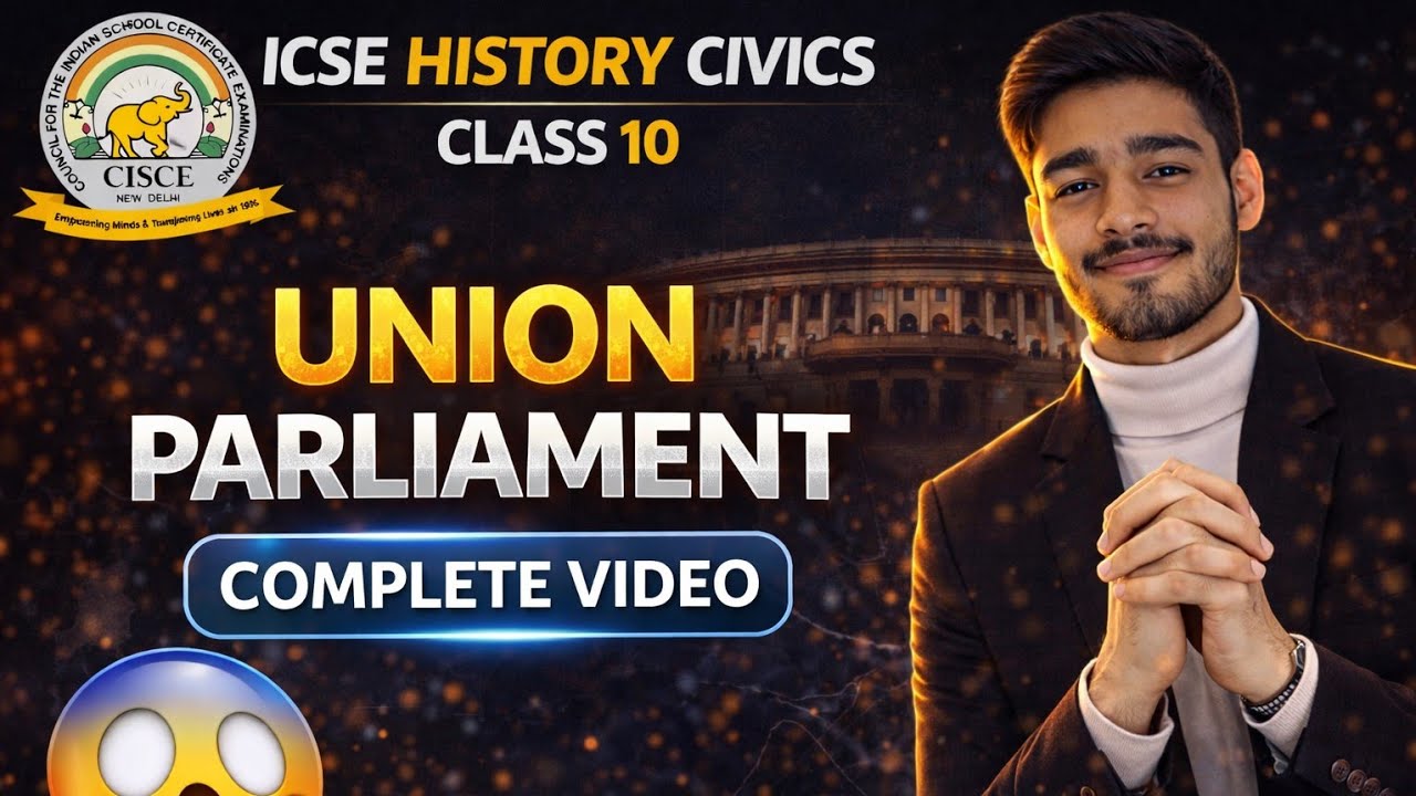UNION PARLIAMENT || ICSE HISTORY CIVICS PAPER CLASS 10TH 2026 || #justiceforicse #icsehistorycivics 