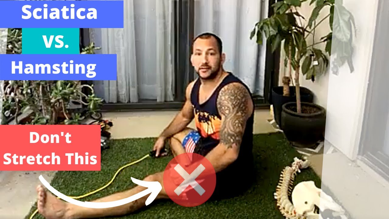 Sciatic Nerve Pain vs Hamstring Pain - Avoid This Stretch To For Sciatica Pain