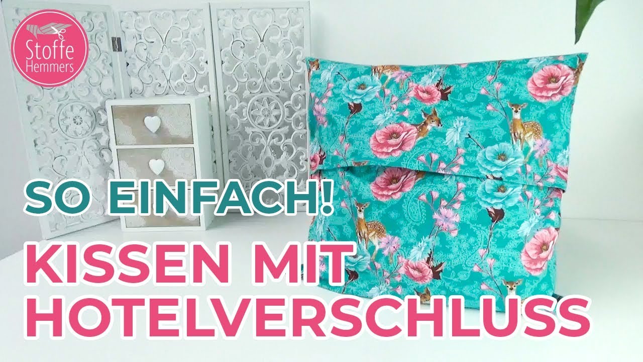 Tolles Kissen mit Hotelverschluss nähen - perfekt für Anfänger!