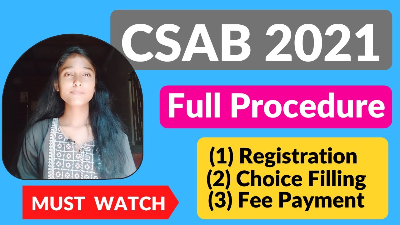 CSAB Counselling Full Procedure 2021 || Eligibility || Registration || Choice Filling || CSAB 2021