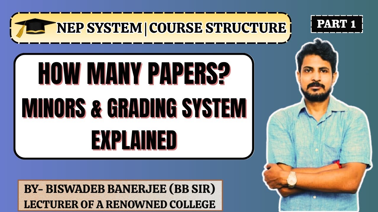NEP System Explained | Course Structure, Minors, & Grading System