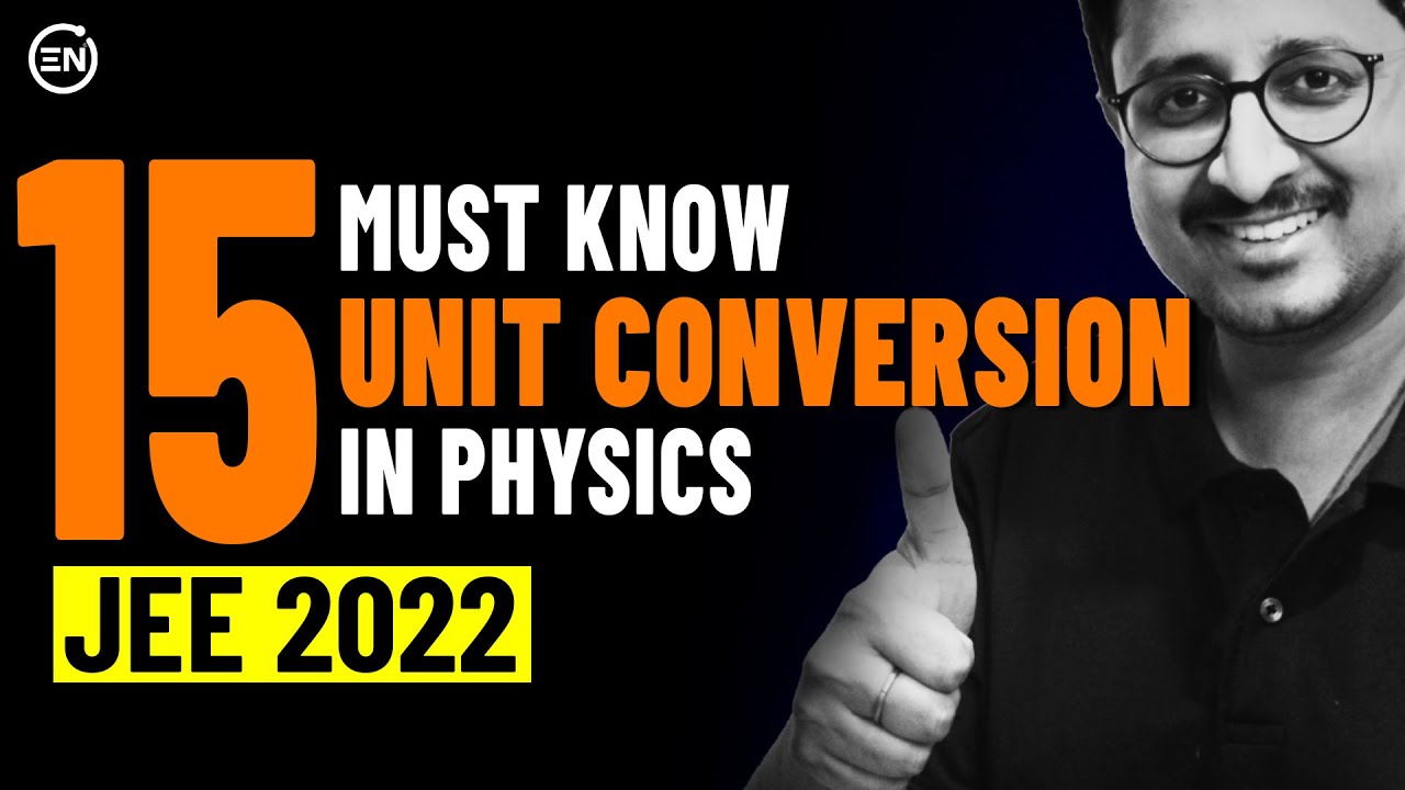 Important Unit Conversions in Physics | A Must know for JEE 2024 Aspirants | Mohit Sir | Eduniti
