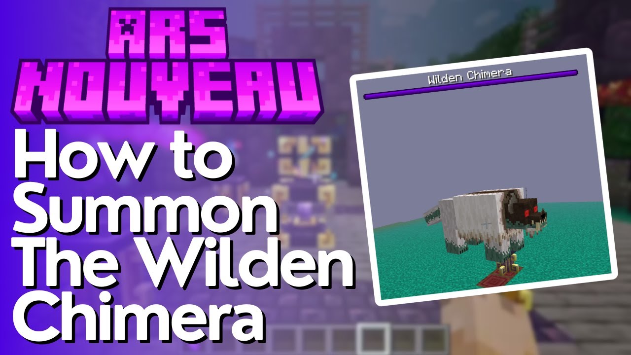 How to Summon the Wilden Chimera in Ars Nouveau - 1.21.1