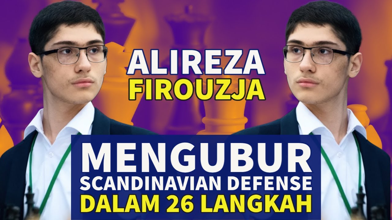 Alireza Firouzja Hancurkan Scandinavian Defense