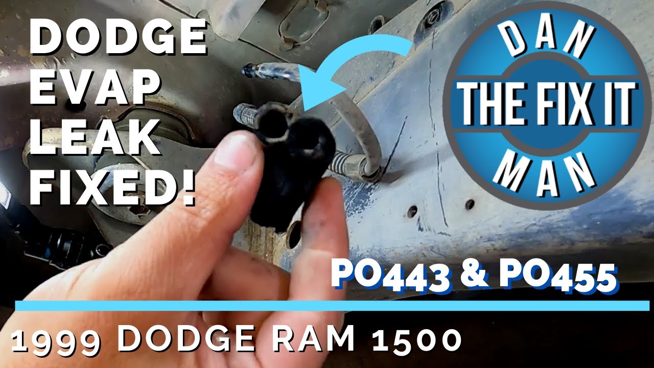 1999 DODGE RAM 1500 LARGE EVAP LEAK P0443 P0455