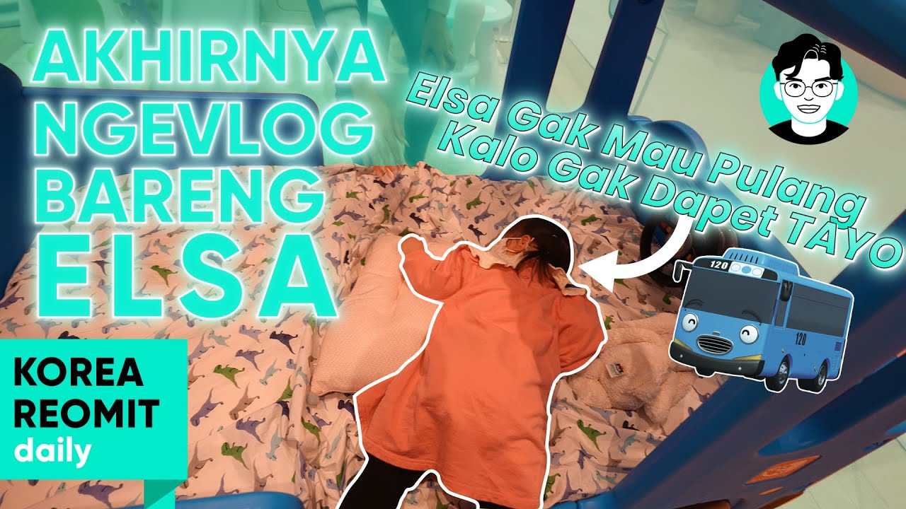 VLOG BARENG ELSA!!! SHE IS BACKK!!!