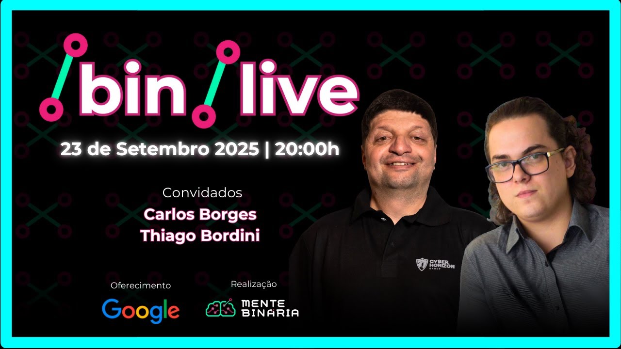 /bin/live: Carlos Borges e Thiago Bordini - Cyber Threat Intelligence na Prática